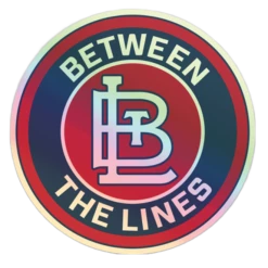 Between The Lines (BTL) Holographic Sticker